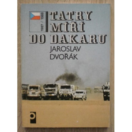 Dvořák Jaroslav - Tatry míří do Dakaru