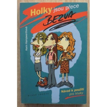 Kampwerthová Karin - Holky jsou přece bezva