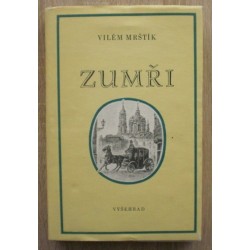 Mrštík Vilém - Zumři