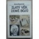 Bauerová Anna - Zlatý věk země Bojů