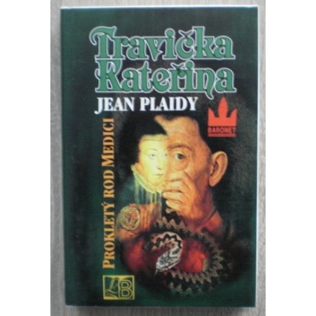 Plaidy Jean - Travička Kateřina - Prokletý rod Medici