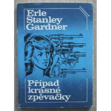Gardner Erle Stanley - Případ krásné zpěvačky