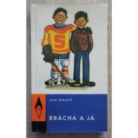 Mareš Jan - Brácha a já