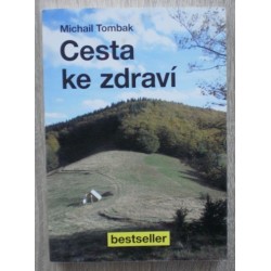 Tombak Michail - Cesta ke zdraví