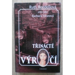 Rendellová Ruth (Nineová Barbara) - Třinácté výročí