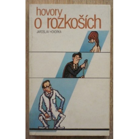 Hovorka Jaroslav - Hovory o rozkoších