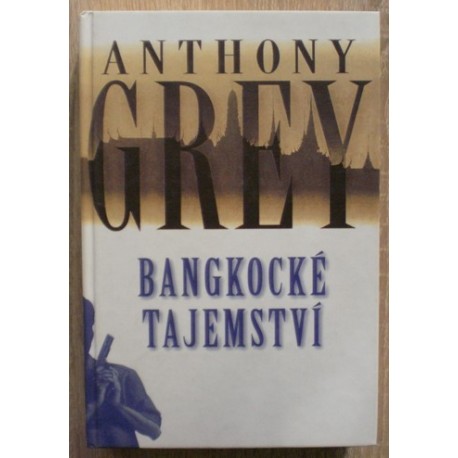 Grey Anthony - Bangkocké tajemství