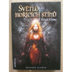 Evans Chris - Železní elfové II - Světlo hořících stínů