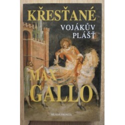 Gallo Max - Křesťané - Vojákův plášť