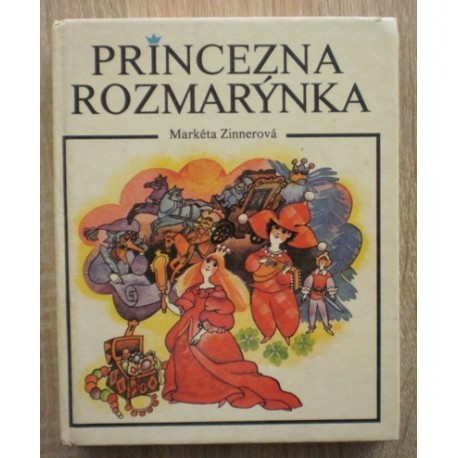 Zinnerová Markéta - Princezna Rozmarýnka