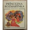 Zinnerová Markéta - Princezna Rozmarýnka