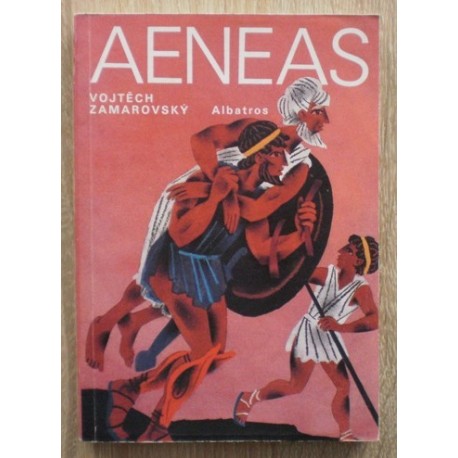 Zamarovský Vojtěch - Aeneas