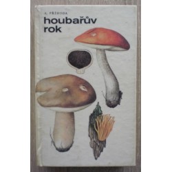 Příhoda Antonín - Houbařův rok