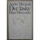 Maurois André - Dvě lásky Filipa Marcenata