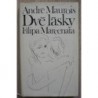 Maurois André - Dvě lásky Filipa Marcenata