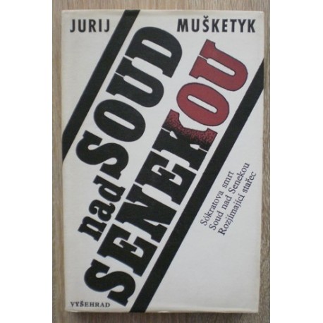 Mušketyk Jurij - Soud nad Senekou