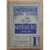Müller Josef - Cvičebnice jazyka českého I, Mateřská řeč