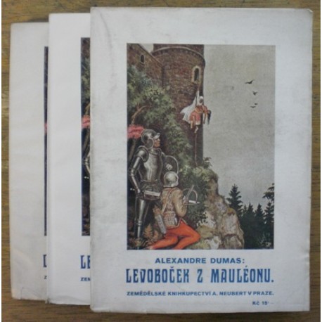 Dumas Alexandre - Levoboček z Mauléonu I.- III.