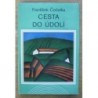 Čečetka František - Cesta do údolí