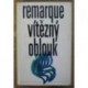 Remarque Erich Maria - Vítězný oblouk