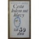 Skála Miroslav - Cesta kolem mé hlavy za 40 dnů