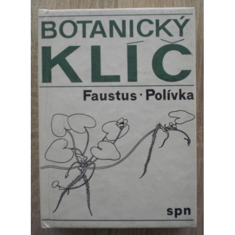 Faustus Luděk, Polívka František - Botanický klíč