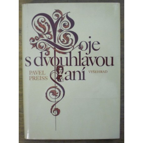 Preiss Pavel - Boje s dvouhlavou saní