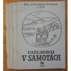 Javořická Vlasta - V samotách 1.- 4.
