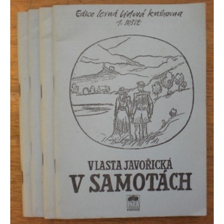 Javořická Vlasta - V samotách 1.- 4.
