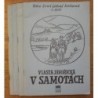 Javořická Vlasta - V samotách 1.- 4.