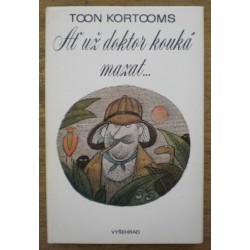 Kortooms Toon - Ať už doktor kouká mazat...