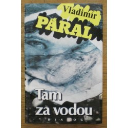 Páral Vladimír - Tam za vodou
