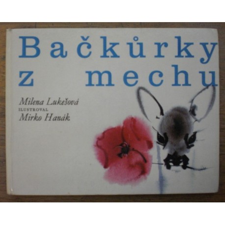 Lukešová Milena - Bačkůrky z mechu
