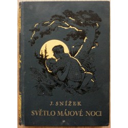 Snížek J. - Světlo májové noci