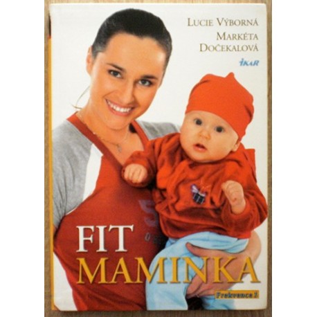 Výborná Lucie, Dočekalová Markéta - Fit maminka - Rok ve skvělé formě