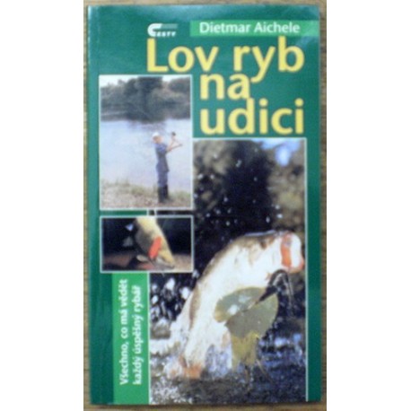 Aichele Dietmar - Lov ryb na udici
