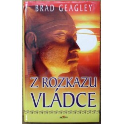 Geagley Brad - Z rozkazu vládce
