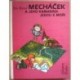 Raud Eno - Mecháček a jeho kamarádi jedou k moři 1, 2,