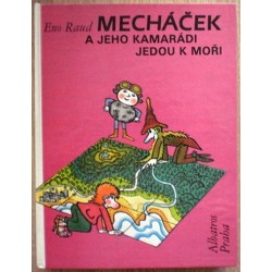 Raud Eno - Mecháček a jeho kamarádi jedou k moři 1, 2,