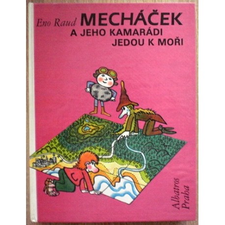 Raud Eno - Mecháček a jeho kamarádi jedou k moři 1, 2,