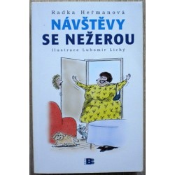 Heřmanová Radka - Návštěvy se nežerou