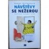 Heřmanová Radka - Návštěvy se nežerou
