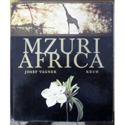 Vágner Josef - Mzuri Africa - Krása Afriky