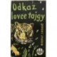 Luskač Rudolf - Odkaz lovce tajgy