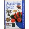 - Aranžování květin