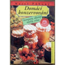 Půhoný Karel - Domácí konzervování - kompoty, džemy, mošty, vína