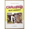 Kučík Vladislav - Chalupáři - Nová generace