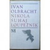 Olbracht Ivan - Nikola Šuhaj loupežník