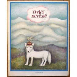 kolektiv autorů - O vlčí nevěstě - Kazašské lidové pohádky