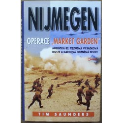Saunders Tim - Nijmegen - Operace Market Garden
